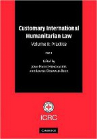 Henckaerts J. - Customary International Humanitarian Law, 2 Vol. Set