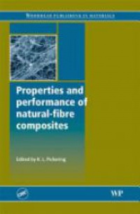 K Pickering - Properties and Performance of Natural-Fibre Composites