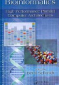 Bioinformatics: High Performance Parallel Computer Architectures