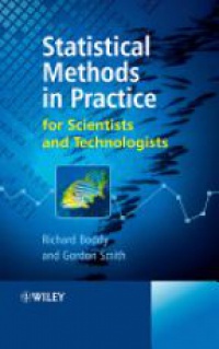 Boddy R. - Statistical Methods in Practice : for Scientists and Technologists 