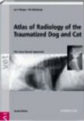 An Atlas of Radiology of the Traumatized Dog and Cat: The Case-Based Approach, Second Edition