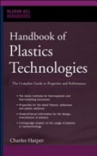 Harper Ch. - Handbook of Plastics Technologies