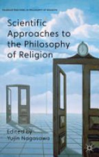 Nagasawa Y. - Scientific Approaches to the Philosophy of Religion