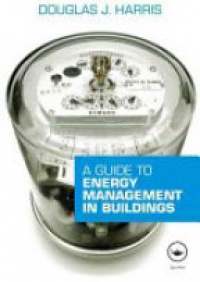 Douglas Harris - A Guide to Energy Management in Buildings