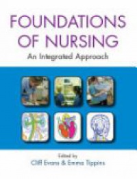 Evans C. - Foundations of Nursing: An Integrated Approach