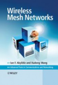 Akyildiz I. - Wireless Mesh Networks