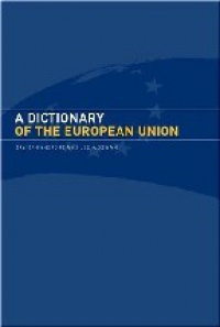 Phinnemore D. - A Dictionary of the European Union
