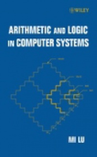 Lu M. - Arithmetic and Logic in Computer Systems