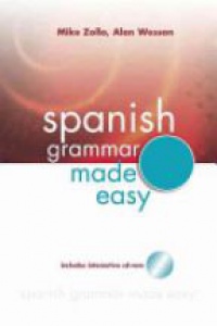 Michael A. Zollo,Mike Zollo,Allan Wesson,Alan Wesson - Spanish Grammar Made Easy