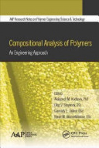 Aleksandr M. Kochnev,Oleg V. Stoyanov,Gennady E. Zaikov,Renat M. Akhmetkhanov - Compositional Analysis of Polymers: An Engineering Approach