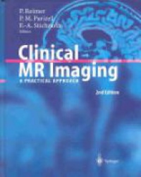 Reimer P. - Clinical MR Imaging: Practical Approach