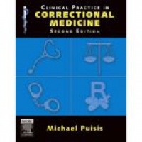 Puisis M. - Clinical Practice in Correctional Medicine