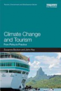 Becken S. - Climate Change and Tourism: From Policy to Practice