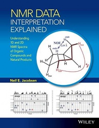 Neil E. Jacobsen - NMR Data Interpretation Explained