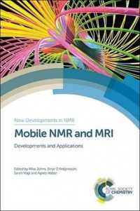 Michael L Johns,Einar O Fridjonsson,Sarah J Vogt,Agnes Haber - Mobile NMR and MRI: Developments and Applications