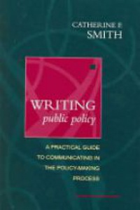 Smith C.F. - Writing Public Policy