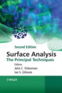 John C. Vickerman - Surface Analysis: The Principal Techniques, 2nd Edition
