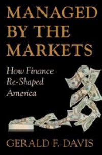 Davis, Gerald F. - Managed by the Markets