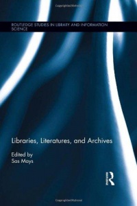 Sas Mays - Libraries, Literatures, and Archives