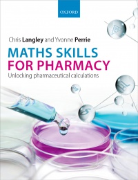 Langley, Chris; Perrie, Yvonne - Maths Skills for Pharmacy