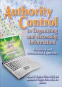Taylor A. G. - Authority Control in Organizing and Accessing Information