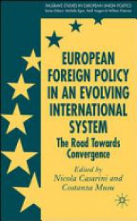Casarini N. - European Foreign Policy in an Evolving International System