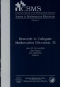 Schoenfeld - Research in Collegiate Mathematics Education, Vol. III