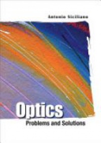 Siciliano A. - Optics: Problems And Solutions