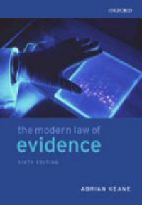 Keane A. - The Modern Law of Evidence