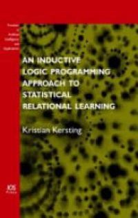 Kersting - An Inductive Logic Programming Approach to Statistical Relational Learning 