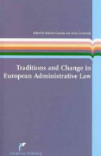 Caranta R. - Traditions and Change in European Administrative Law