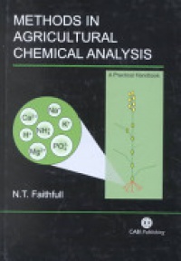 Nigel T Faithfull - Methods in Agricultural Chemical Analysis: A Practical Handbook
