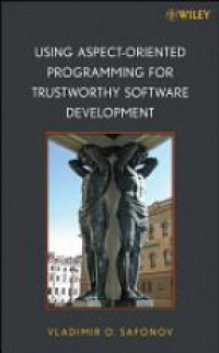 Safonov, V.O. - Using Aspect-Oriented Programming for Trustworthy Software Development