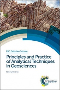 Kliti Grice - Principles and Practice of Analytical Techniques in Geosciences