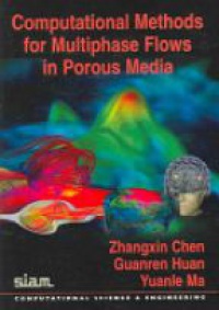 Chen Z. - Computational Methods for Multiphase Flows in Porous Media
