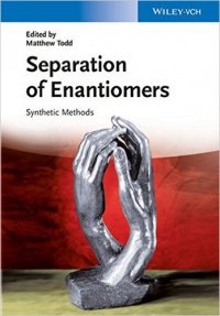 Matthew H. Todd - Separation of Enantiomers: Synthetic Methods