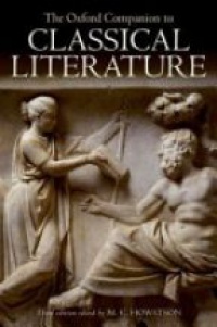 Howatson, M. C. - The Oxford Companion to Classical Literature
