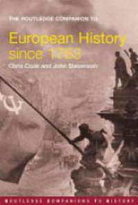 Chris Cook,John Stevenson - The Routledge Companion to Modern European History since 1763