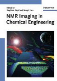 Stapf S. - NMR Imaging in Chemical Engineering