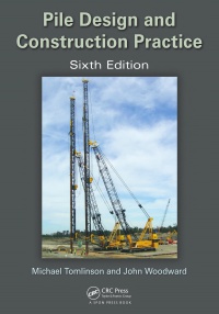 Michael Tomlinson,John Woodward - Pile Design and Construction Practice, Sixth Edition