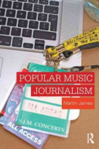 Martin James - Popular Music Journalism