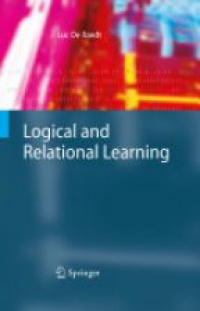 De Raedt L. - Logical and Relational Learning