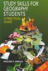 Kneale P. - Study Skills for Geography Students
