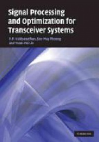 P.P. Vaidyanathan - Signal Processing and Optimization for Transceiver System