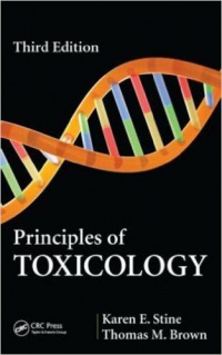 Karen E. Stine,Thomas M. Brown - Principles of Toxicology