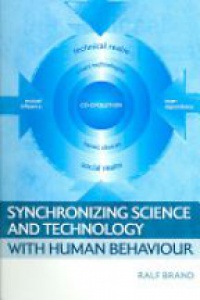 Brand R. - Synchronizing Science and Technology with Human Behaviour