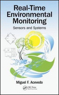 Miguel F. Acevedo - Real-Time Environmental Monitoring: Sensors and Systems