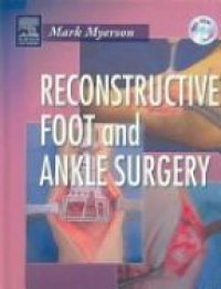 Myerson M. S. - Reconstructive Foot and Ankle Surgery
