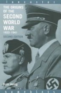 Heing R. - Origins of the Second World War 1933-1941