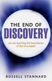 Stannard, Russell - The End of Discovery